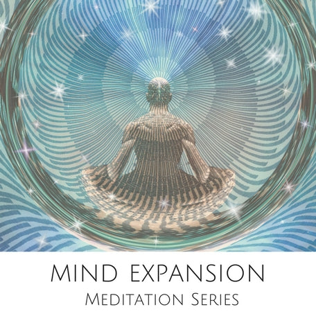 Mind Expansion - Meditation Series